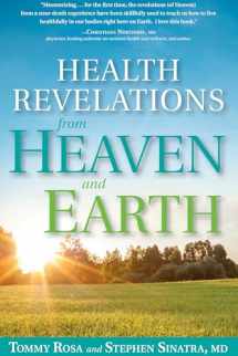 9781623366247-1623366240-Health Revelations from Heaven and Earth: 8 Divine Teachings from a Near Death Experience