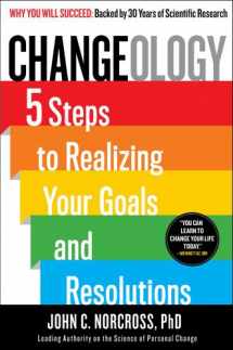 9781451657616-1451657617-Changeology: 5 Steps to Realizing Your Goals and Resolutions