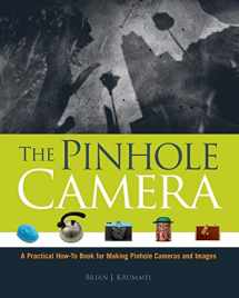 9781442187665-1442187662-The Pinhole Camera: A Practical How-To Book for Making Pinhole Cameras and Images