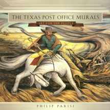 9781623494889-1623494885-The Texas Post Office Murals: Art for the People (Volume 14) (Joe and Betty Moore Texas Art Series)