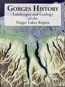 9780877105244-0877105243-Gorges History: Landscapes and Geology of the Finger Lakes Region