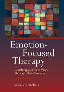 9781433840975-1433840979-Emotion-Focused Therapy: Coaching Clients to Work Through Their Feelings