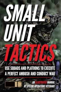9781734888065-1734888067-Small Unit Tactics: An Illustrated Manual (Small Unit Soldiers)