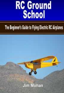 9781512330540-151233054X-RC Ground School: The Beginners' Guide to Flying Electric RC Airplanes