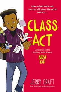 9780062885517-0062885510-Class Act: A Graphic Novel (New Kid)