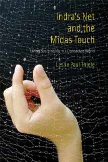 9780262518772-0262518775-Indra's Net and the Midas Touch: Living Sustainably in a Connected World (The MIT Press)
