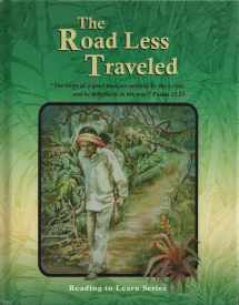 9780878138524-0878138528-The Road Less Traveled, Grade 7 Reader (Reading to Learn Series)