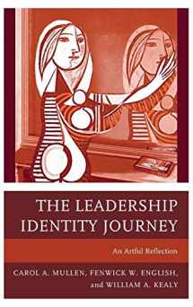 9781475808575-1475808577-The Leadership Identity Journey: An Artful Reflection