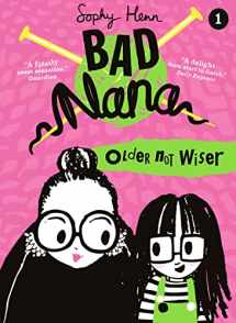 9780008398507-000839850X-Older Not Wiser: A wickedly funny illustrated children’s book for ages six and up (Bad Nana) (Book 1)
