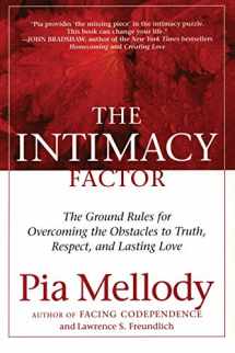 9780060095802-0060095806-The Intimacy Factor: The Ground Rules for Overcoming the Obstacles to Truth, Respect, and Lasting Love