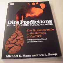 9780136044352-0136044352-Dire Predictions: Understanding Global Warming