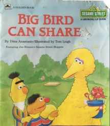 9780307290014-0307290018-Big Bird Can Share (Sesame Street, a Growing Up Book)