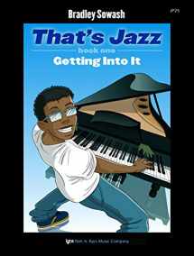 9780849797255-084979725X-JP25 - That's Jazz Book 1 - Getting Into It - Sowash