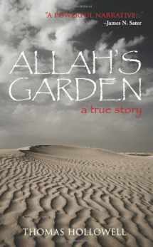 9780964142398-0964142392-Allah's Garden: A True Story of a Forgotten War in the Sahara Desert of Morocco