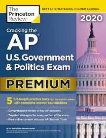 9780525568360-0525568360-Cracking the AP U.S. Government & Politics Exam 2020, Premium Edition: 5 Practice Tests + Complete Content Review (College Test Preparation)
