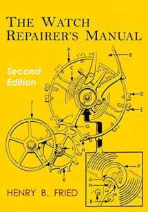 9781684222209-1684222206-The Watch Repairer's Manual: Second Edition