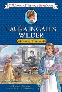 9780689839245-0689839243-Laura Ingalls Wilder: Young Pioneer (Childhood of Famous Americans)