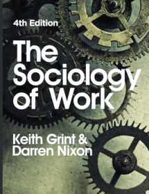 9780745650456-0745650457-The Sociology of Work: Fourth Edition