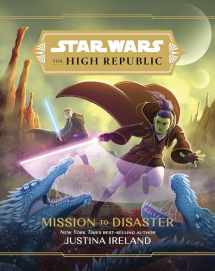 9781368068000-1368068006-Star Wars: The High Republic:: Mission to Disaster