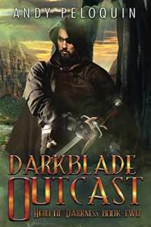 9781981049493-1981049495-Darkblade Outcast: An Epic Fantasy Adventure (Hero of Darkness)