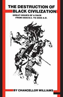 9780883780305-0883780305-Destruction of Black Civilization: Great Issues of a Race from 4500 B.C. to 2000 A.D.