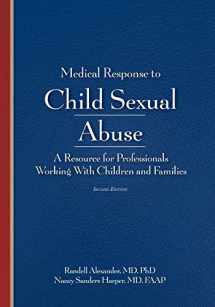 9781936590742-1936590743-Medical Response to Child Sexual Abuse 2E