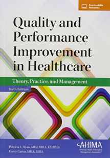 9781584264750-1584264756-Quality and Performance Improvement in Healthcare: Theory, Practice, and Management