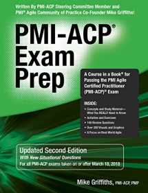 9781932735987-1932735984-PMI-ACP Exam Prep : A Course in a Book for Passing the PMI Agile Certified Practitioner (PMI-ACP) Exam (Updated Second Edition)