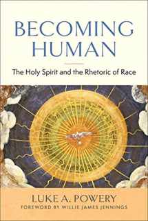 9780664267223-066426722X-Becoming Human: The Holy Spirit and the Rhetoric of Race