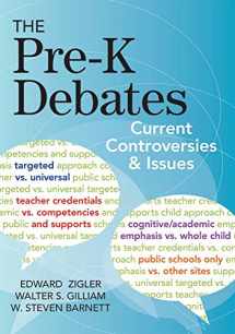 9781598571837-1598571834-The Pre-K Debates: Current Controversies and Issues