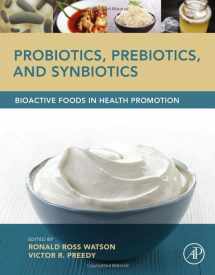 9780128021897-0128021896-Probiotics, Prebiotics, and Synbiotics: Bioactive Foods in Health Promotion