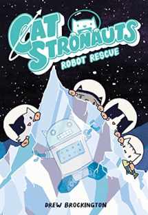 9780316307567-0316307564-CatStronauts: Robot Rescue (CatStronauts, 4)