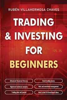 9788409374465-8409374463-Trading and Investing for Beginners: Stock Trading Basics, High level Technical Analysis, Risk Management and Trading Psychology