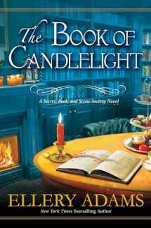 9781496712431-1496712439-The Book of Candlelight (A Secret, Book and Scone Society Novel)