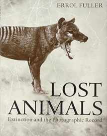 9780691161372-0691161372-Lost Animals: Extinction and the Photographic Record