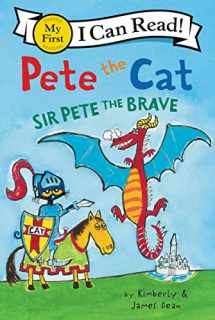9780062404213-0062404210-Pete the Cat: Sir Pete the Brave (My First I Can Read)