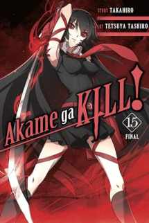 9781975300449-1975300440-Akame ga KILL!, Vol. 15 (Akame ga KILL!, 15)