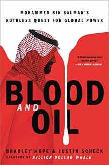 9780306846663-0306846667-Blood and Oil: Mohammed bin Salman's Ruthless Quest for Global Power