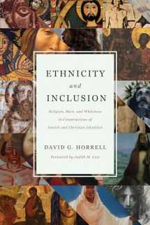 9780802876089-0802876080-Ethnicity and Inclusion: Religion, Race, and Whiteness in Constructions of Jewish and Christian Identities