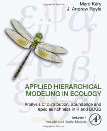 9780128013786-0128013788-Applied Hierarchical Modeling in Ecology: Analysis of distribution, abundance and species richness in R and BUGS: Volume 1:Prelude and Static Models
