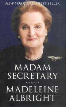 9781401359621-1401359620-Madam Secretary: A Memoir