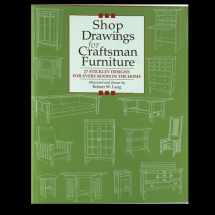 9780756787929-0756787920-Shop Drawings for Craftsman Furniture: 27 Stickley Designs for Every Room in the Home