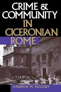 9780292770997-0292770995-Crime and Community in Ciceronian Rome