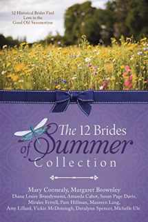 9781634090292-1634090292-The 12 Brides of Summer Collection: 12 Historical Brides Find Love in the Good Old Summertime