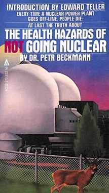 9780441319701-044131970X-The Health Hazards of NOT Going Nuclear
