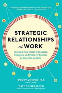 9780071823470-0071823476-Strategic Relationships at Work: Creating Your Circle of Mentors, Sponsors, and Peers for Success in Business and Life