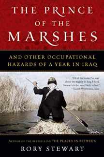 9780156032797-0156032791-The Prince Of The Marshes: And Other Occupational Hazards of a Year in Iraq
