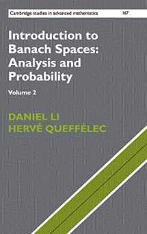 9781107162624-1107162629-Introduction to Banach Spaces: Analysis and Probability (Cambridge Studies in Advanced Mathematics, Series Number 167) (Volume 2)