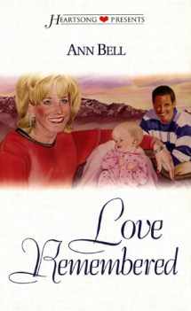 9781577485407-1577485408-Love Remembered: Montana Skies Series #3 (Heartsong Presents #317)