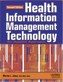 9781584261414-1584261412-Health Information Management Technology: An Applied Approach, Second Edition with Workbook